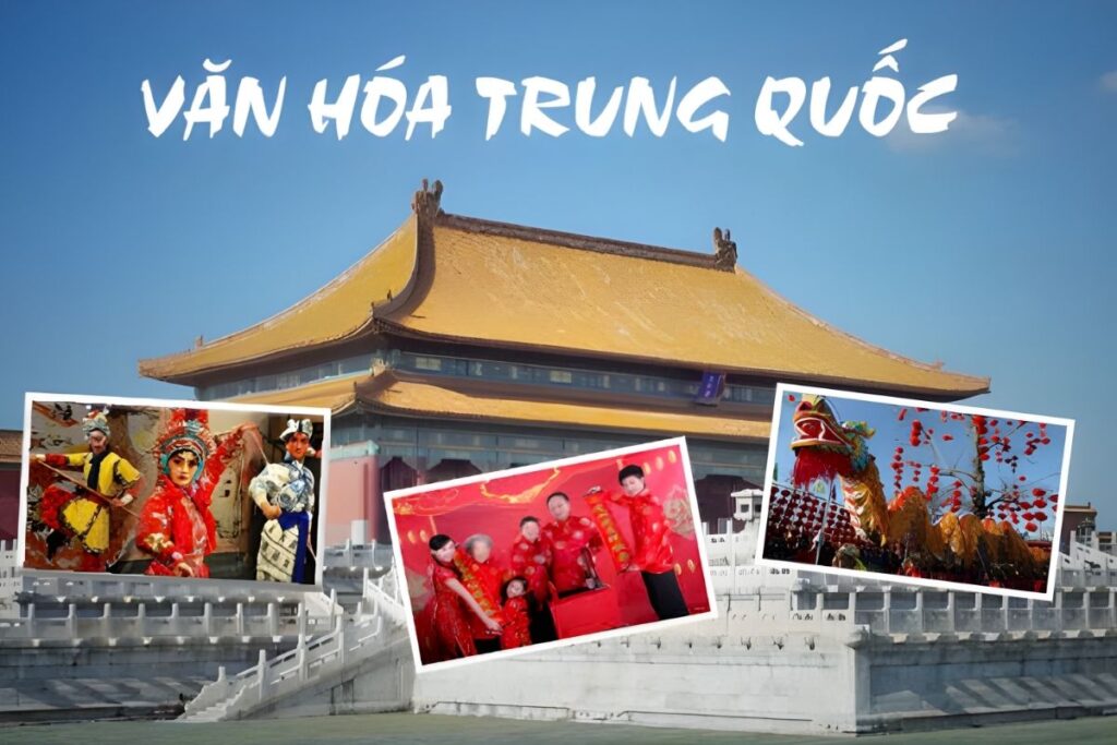 Tìm hiểu nét đặc trưng văn hoá Trung Quốc